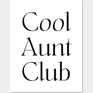 Cool Aunt Club Posters and Art